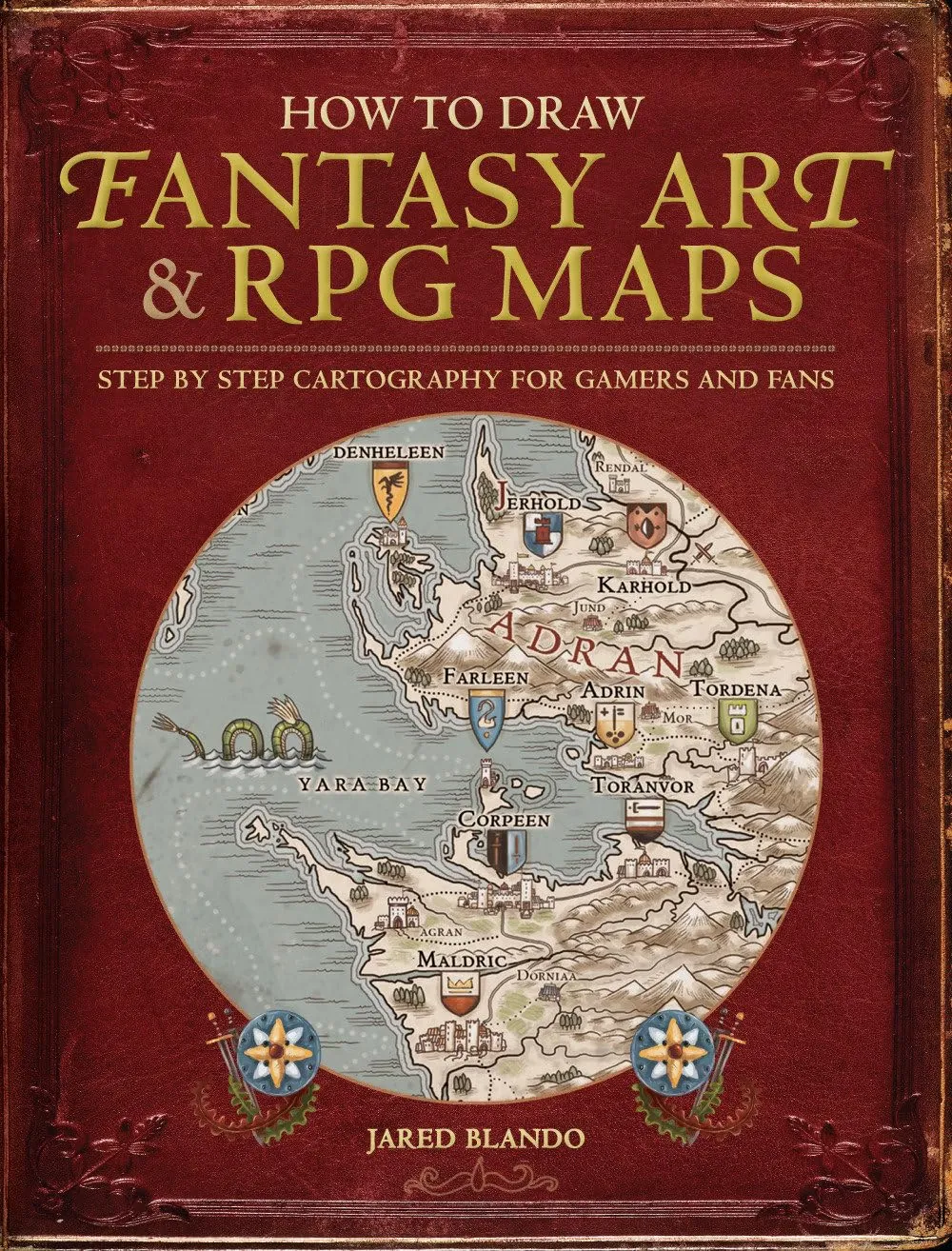 How to Draw Fantasy Art and RPG Maps: Step by Step Cartography for Gamers and Fans Paperback  September 1, 2015
