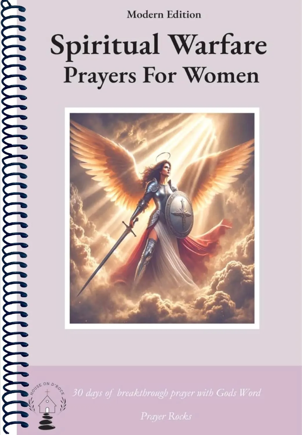Spiritual Warfare Prayers For Women: 30 Days Breakthrough Prayers Modern Edition Overcome Overthinking, Loneliness, Anger, Spiritual Attacks, and ... Darkness (Prayer Book Gifts For Women) Spiral-bound  March 20, 2025
